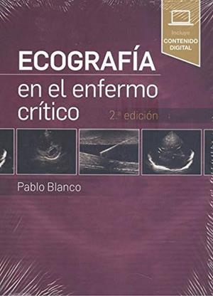 ECOGRAFIA EN EL ENFERMO CRITICO (2ª EDICION | 9788491135081 | BLANCO, PABLO