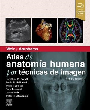WEIR Y ABRAHAMS. ATLAS DE ANATOMIA HUMANA POR TECNICAS IMAGEN | 9788491139522 | SPRATT