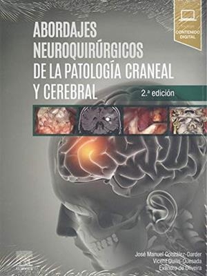 ABORDAJES NEUROQUIRURGICOS PATOLOGIA CRANEAL Y CEREBRAL | 9788491135029 | GONZALEZ DARDIER, J. M.