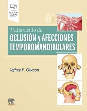 TRATAMIENTO DE OCLUSION Y AFECCIONES TEMPOROMANDIBULARES (8 ED) | 9788491135197 | OKESON, JEFFREY P.