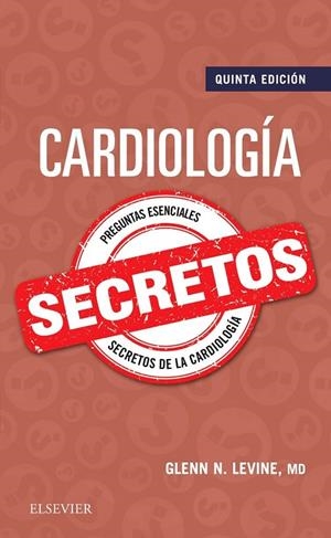 CARDIOLOGIA SECRETOS (5 ED) | 9788491132813 | LEVINE, GLENN N.