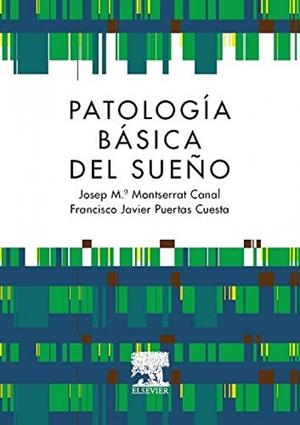 PATOLOGIA BASICA DEL SUEÑO | 9788490225905 | MONTSERRAT CANAL, J. M.