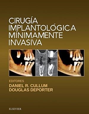 CIRUGIA IMPLANTOLOGICA MINIMAMENTE INVASIVA | 9788491131526 | CULLUM, DANIEL R. / DEPORTER, DOUGLAS