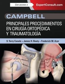 CAMPBELL. PRINCIPALES PROCEDIMIENTOS EN CIRUGIA ORTOPEDICA Y TRAUMATOLOGÍA | 9788490229859 | CANALE, S. TERRY / BEATY, JAMES H. / AZAR, F.