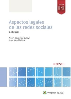 ASPECTOS LEGALES DE LAS REDES SOCIALES (3A EDICION) | 9788490905463 | AGUSTINOY GUILAYN, ALBERT / MONCLUS RUIZ, JORGE