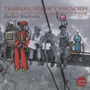 TRABAJO, DEBER Y VOCACION | 9788417666323 | BARRACA JAVIER