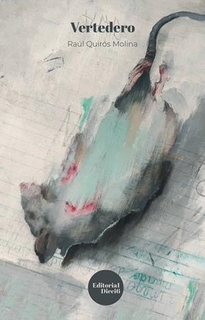 VERTEDERO | 9788412369113 | QUIRÓS MOLINA, RAÚL