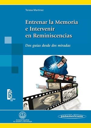 ENTRENAR LA MEMORIA E INTERVENIR EN REMINISCENCIAS | 9788498354461 | MARTINEZ RODRIGUEZ, TERESA