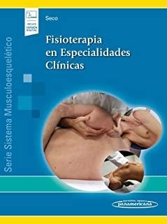 FISIOTERAPIA EN ESPECIALIDADES CLINICAS (+VERSION DIGITAL) | 9788491106128 | SECO CALVO, JESUS
