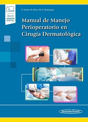 MANUAL DE MANEJO PERIOPERATORIO EN CIRUGIA DERMATOLOGICA | 9788491108085 | VARAS MEIS, EDUARDO