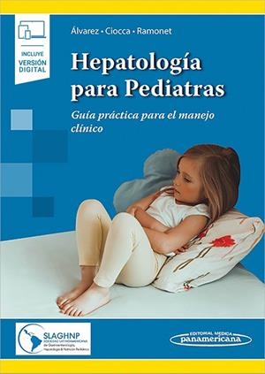 HEPATOLOGIA PARA PEDIATRAS (INCLUYE VERSION DIGITAL) | 9789500696234 | SLAGHNP (SOCIEDAD LATINOAMERICANA DE GASTROENTEROLOGÍA, HEPATOLOGÍA Y NUTRICIÓN PEDIÁTRICA)/FERNANDO