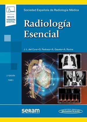 RADIOLOGIA ESENCIAL 2 TOMOS (2 ED) | 9788491103493 | SERAM SOCIEDAD ESPAÑOLA DE RADIOLOGÍA MÉDICA/JOSÉ LUIS DEL CURA RODRÍGUEZ/ÁNGEL GAYETE CARA/ÀLEX ROV