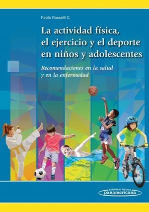 ACTIVIDAD FISICA EJERCICIO Y DEPORTE EN LOS NIÑOS | 9789588443720 | ROSSELLI COCK, PABLO