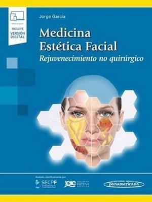MEDICINA ESTETICA FACIAL REJUVENECIMIENTO NO QUIRURGICO | 9788491105787 | GARCÍA GARCÍA, JORGE