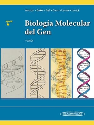 BIOLOGIA MOLECULAR DEL GEN | 9786079356897 | WATSON / BAKER / BELL / GANN / LEVINE / LOSICK