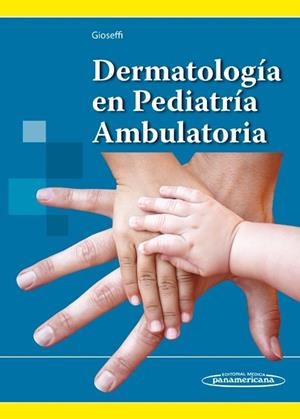 DERMATOLOGIA EN PEDIATRIA AMBULATORIA | 9789500695305 | GIOSEFFI, MARIA LAURA