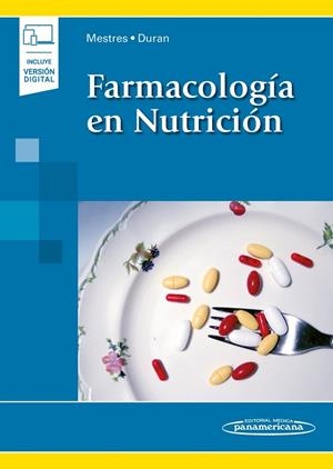 FARMACOLOGIA EN NUTRICION | 9788491106852 | MESTRES MIRALLES, CONCEPCIÓ/DURAN HORTOLÀ, MÀRIUS