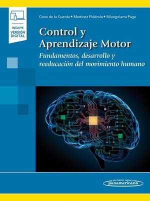 CONTROL Y APRENDIZAJE MOTOR (INCLUYE EBOOK) | 9788491105374 | ROBERTO CANO DE LA CUERDA/ROSA Mª MARTÍNEZ PIÉDROLA/JUAN CARLOS MIANGOLARRA PAGE