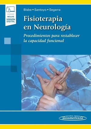FISIOTERAPIA EN NEUROLOGIA (INCLUYE VERSION DIGITAL) | 9788491105572 | BISBE GUTIERREZ, MARTA / SANTOYO MEDINA, C.