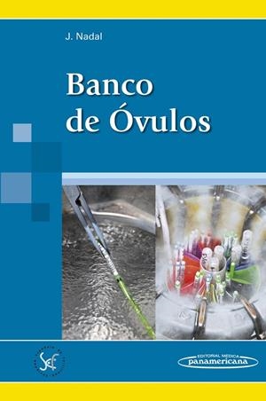 BANCO DE OVULOS | 9788491100522 | NADAL PEREÑA, JAVIER