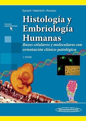 HISTOLOGIA Y EMBRIOLOGIA HUMANAS | 9789500606806 | EYNARD / VALENTICH / ROVASIO
