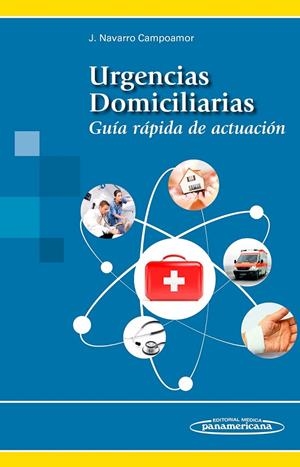 URGENCIAS DOMICILIARIAS | 9788491100645 | NAVARRO CAMPOAMOR, JUAN
