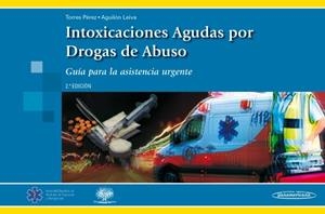 INTOXICACIONES AGUDAS POR DROGAS DE ABUSO | 9788498359602 | TORRES PEREZ, ANTONIO