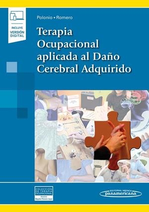 TERAPIA OCUPACIONAL APLICADA AL DAÑO CEREBRAL ADQUIRIDO | 9788491104117 | POLONIO LOPEZ, BEGOÑA