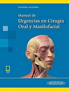 MANUAL DE URGENCIAS EN CIRUGIA ORAL Y MAXILOFACIAL | 9788498358728 | FERNANDEZ