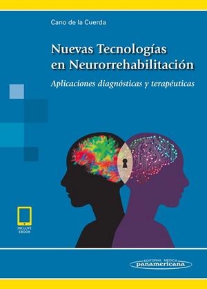 NUEVAS TECNOLOGIAS EN NEURORREHABILITACIÓN (+EBOOK) | 9788491102397 | CANO DE LA CUERDA