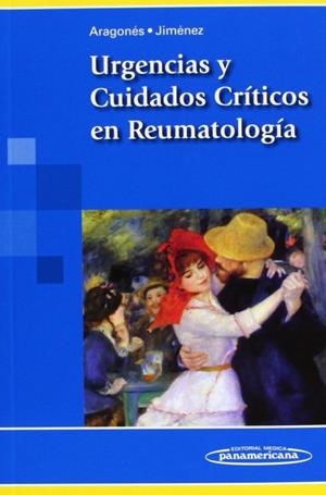 URGENCIAS Y CUIDADOS CRÍTICOS EN REUMATOLOGÍA | 9788498357066 | ARAGONES MANZANARES, ROCIO