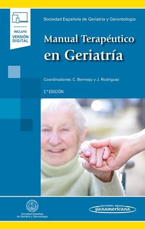 MANUAL TERAPEUTICO EN GERIATRIA | 9788491109167 | SEGG SOCIEDAD ESPAÑOLA DE GERIATRÍA Y GERONTOLOGÍA