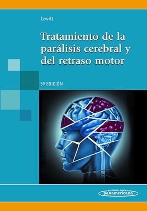 TRATAMIENTO DE LA PARALISIS CEREBRAL Y RETRASO MOTOR | 9788498357509 | SOPHIE, LEVITT