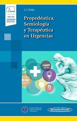 PROPEDEUTICA, SEMIOLOGIA Y TERAPEUTICA EN URGENCIAS (INCLUYE EBOOK) | 9788491105848 | COTA MEDINA, JOSÉ JAVIER