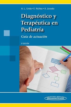 DIAGNOSTICO Y TERAPEUTICA EN PEDIATRIA | 9788491100188 | URDA CARDONA, ANTONIO LUIS