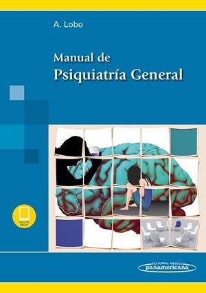 MANUAL DE PSIQUIATRIA GENERAL (INCLUYE VERSION DIGITAL) | 9788491105473 | LOBO, ANTONIO