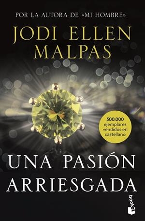 PASIÓN ARRIESGADA, UNA | 9788408244400 | MALPAS, JODI ELLEN