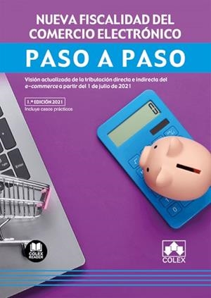 NUEVA FISCALIDAD DEL COMERCIO ELECTRONICO. PASO A PASO | 9788413592633 | DEPARTAMENTO DE REDACCION EDITORIAL COLEX