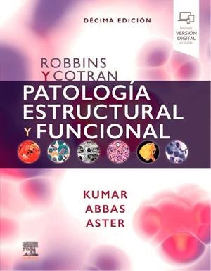 ROBBINS Y COTRAN. PATOLOGIA ESTRUCTURAL Y FUNCIONAL | 9788491139119 | KUMAR, VINAY/ABBAS, ABUL K.