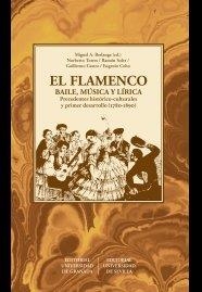 FLAMENCO, EL. BAILE, MUSICA Y LIRICA | 9788433867018 | VARIOS AUTORES