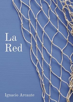 RED, LA | 9788418721526 | COIG DÍAZ DE ARCAUTE, JUAN IGNACIO