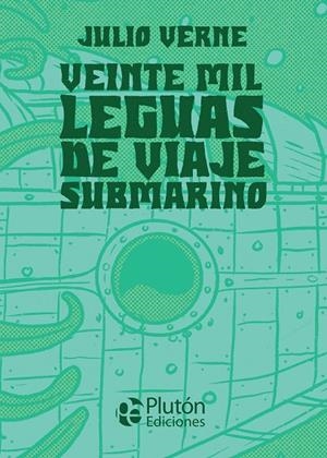 VEINTE MIL LEGUAS DE VIAJE SUBMARINO | 9788418211553 | VERNE, JULIO