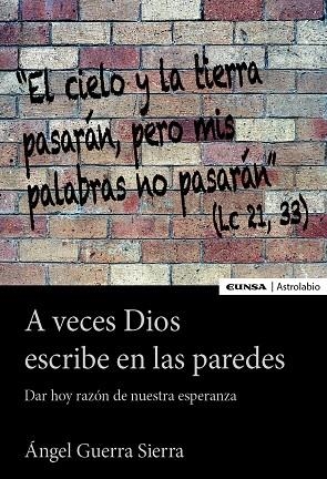 A VECES DIOS ESCRIBE EN LAS PAREDES | 9788431336325 | GUERRA SIERRA, ANGEL