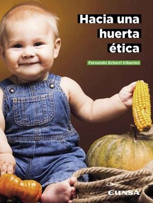 HACIA UNA HUERTA ETICA | 9788431335090 | ECHARRI IRIBARREN, FERNANDO