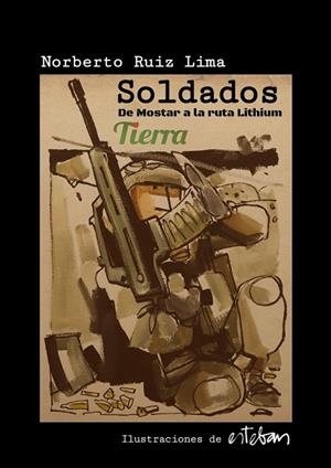 SOLDADOS | 9788412346459 | RUIZ LIMA, NORBERTO