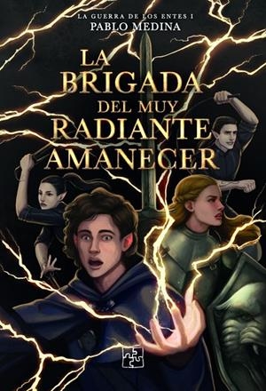 BRIGADA DEL MUY RADIANTE AMANECER, LA | 9788418377310 | MEDINA, PABLO