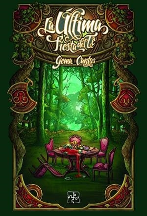 ÚLTIMA FIESTA DEL TÉ, LA | 9788418377389 | CANTOS, GEMA