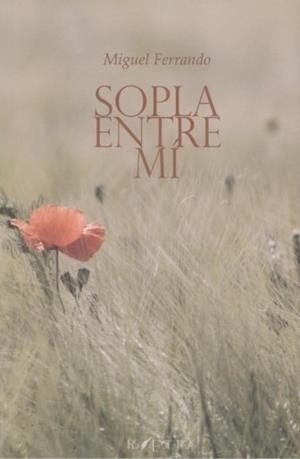 SOPLA ENTRE MI | 9788418536151 | FERRANDO LOPEZ, MIGUEL ANTONIO