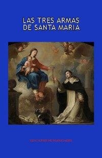 TRES ARMAS DE SANTA MARIA, LAS | 9788494960543 | MANI RIBERA, VICTOR