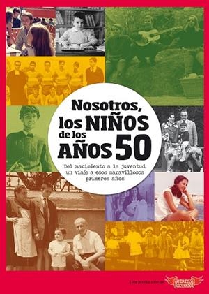 NOSOTROS, LOS NIÑOS DE LOS AÑOS 50 | 9788412194425 | GÓMEZ BORRÁS, MARGA